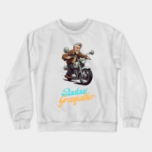 Badass Grandfather on a motorbike Crewneck Sweatshirt